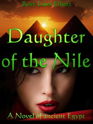 cover image of Daughter of the Nile--A Novel in Ancient Egypt